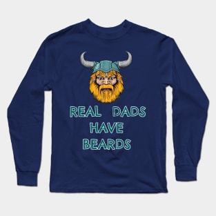 Mens Real Dads Have Beards Viking Lovers T -Shirt For Dad Long Sleeve T-Shirt